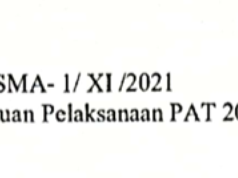 Pelaksanaan Penilaian Akhir Tahun (PAT) 2020/2021